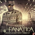 Ozuna - Fanatica